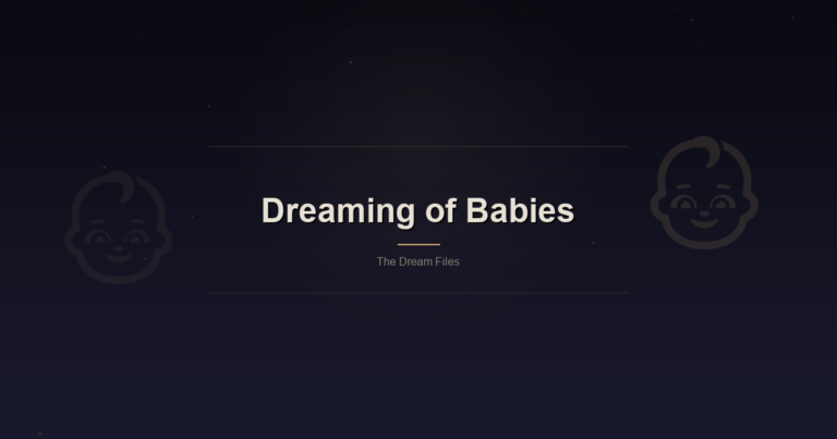 Feat Dreaming Of Babies
