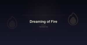 Dreaming of Fire: What Burns in the Unconscious Mind