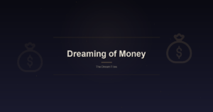 Dreaming of Money: The Archaeology of Value in the Sleeping Mind