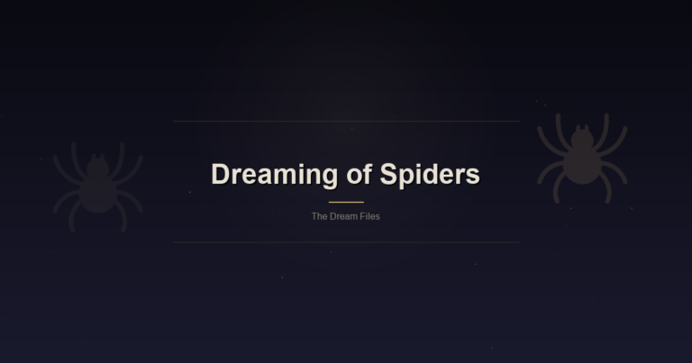 Feat Dreaming Of Spiders