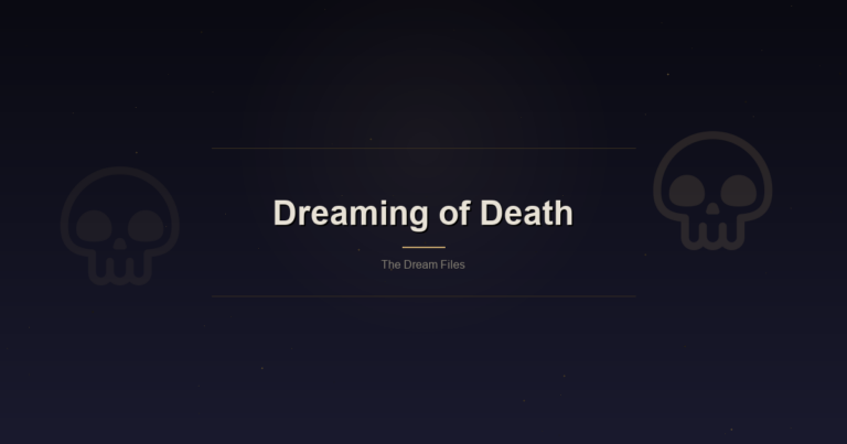 Featured Thedreamfiles Dreaming Of Death