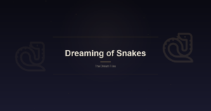 Dreaming of Snakes: Symbol, Science, and Cultural Meaning