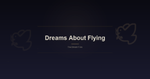 Dreams About Flying: What 4,000 Years of Human Records Tell Us