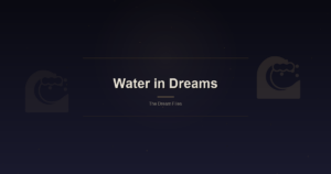 Water in Dreams: What the Archive Shows