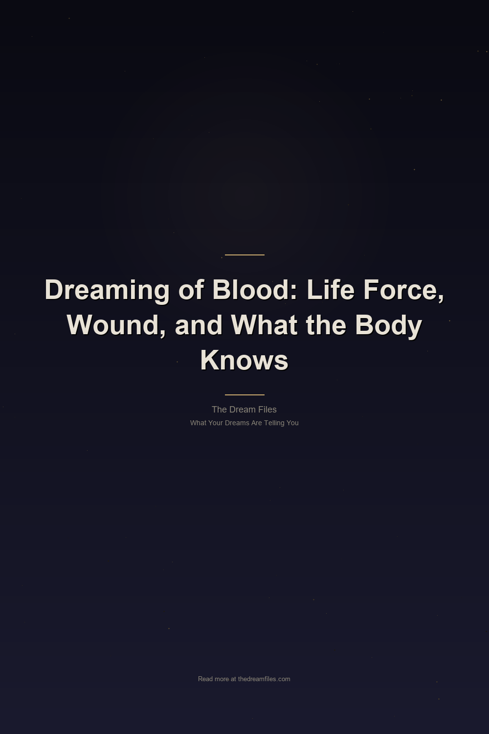 Dreaming of Blood: Life Force, Wound, and What the Body Knows — Pinterest Pin